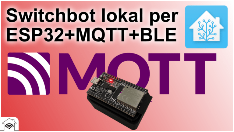 Read more about the article Switchbot ESP32 MQTT – die Beste Home Assistant Integration!