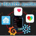 Apple Health Daten in Home Assistant visualisieren