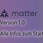 Matter – Alle Infos zum neuen Smarthome Standard