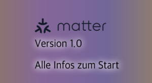 Read more about the article Matter – Alle Infos zum neuen Smarthome Standard