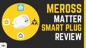 Read more about the article Meross MSS315 Matter WiFi Steckdose im Test