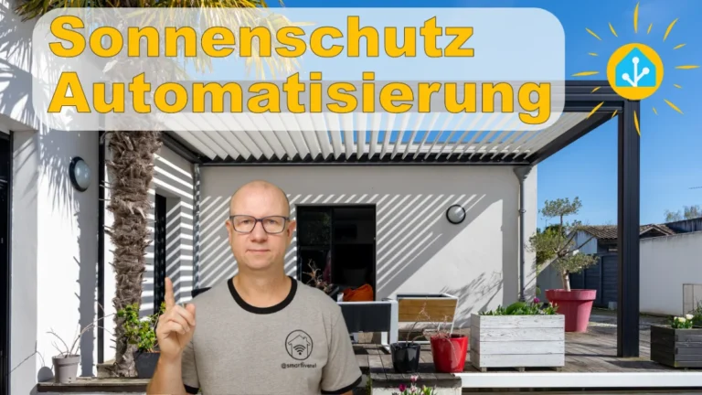 Mehr über den Artikel erfahren Sonnenschutz Automatisierung mit Home Assistant