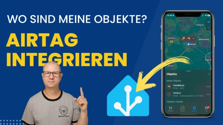 Mehr über den Artikel erfahren Airtag in Home Assistant integrieren