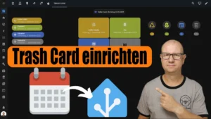 Mehr über den Artikel erfahren Home Assistant Trash Card einrichten