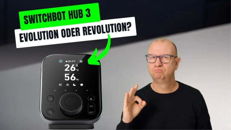 Mehr über den Artikel erfahren Switchbot Hub 3 Test –  Neue Zentrale und Matter Bridge